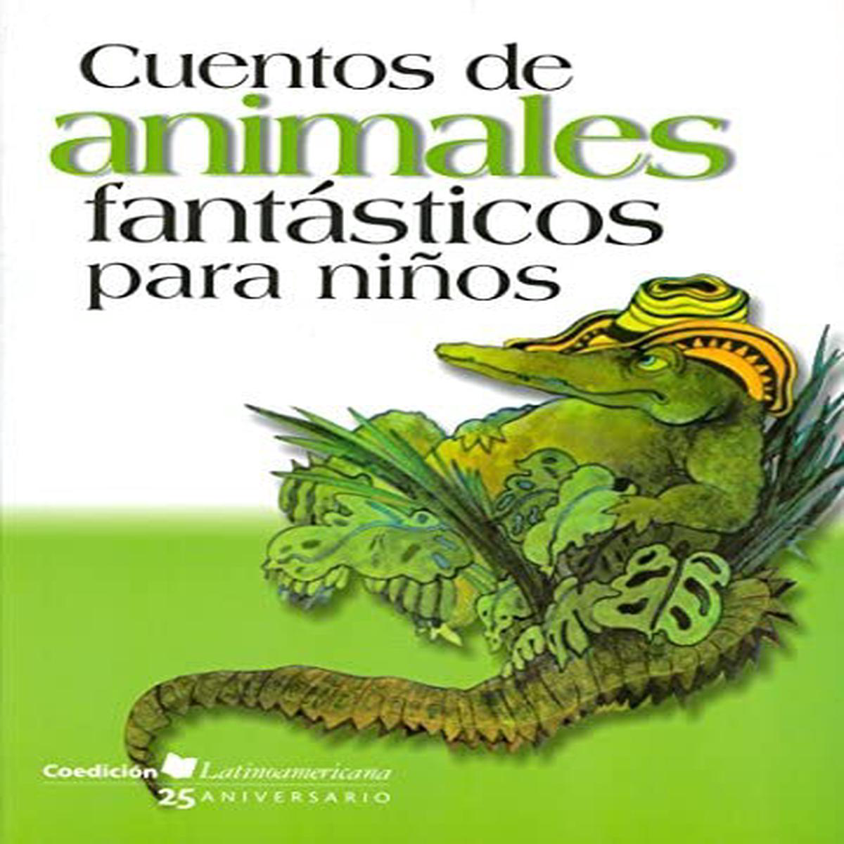 CUENTOS DE ANIMALES FANTSTICOS PARA NIOS 8211 Varios Autores