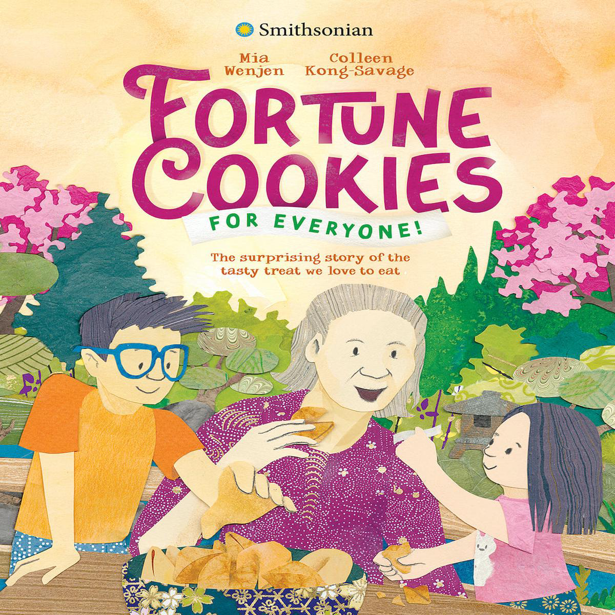 Fortune Cookies for Everyone (Smithsonian) 8211 The Surprising Story of the Tasty Treat We Love to Eat (Hardback)
