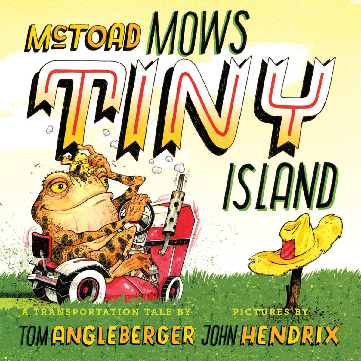 McToad Mows Tiny Island 8211 A Board Book (Board Book)