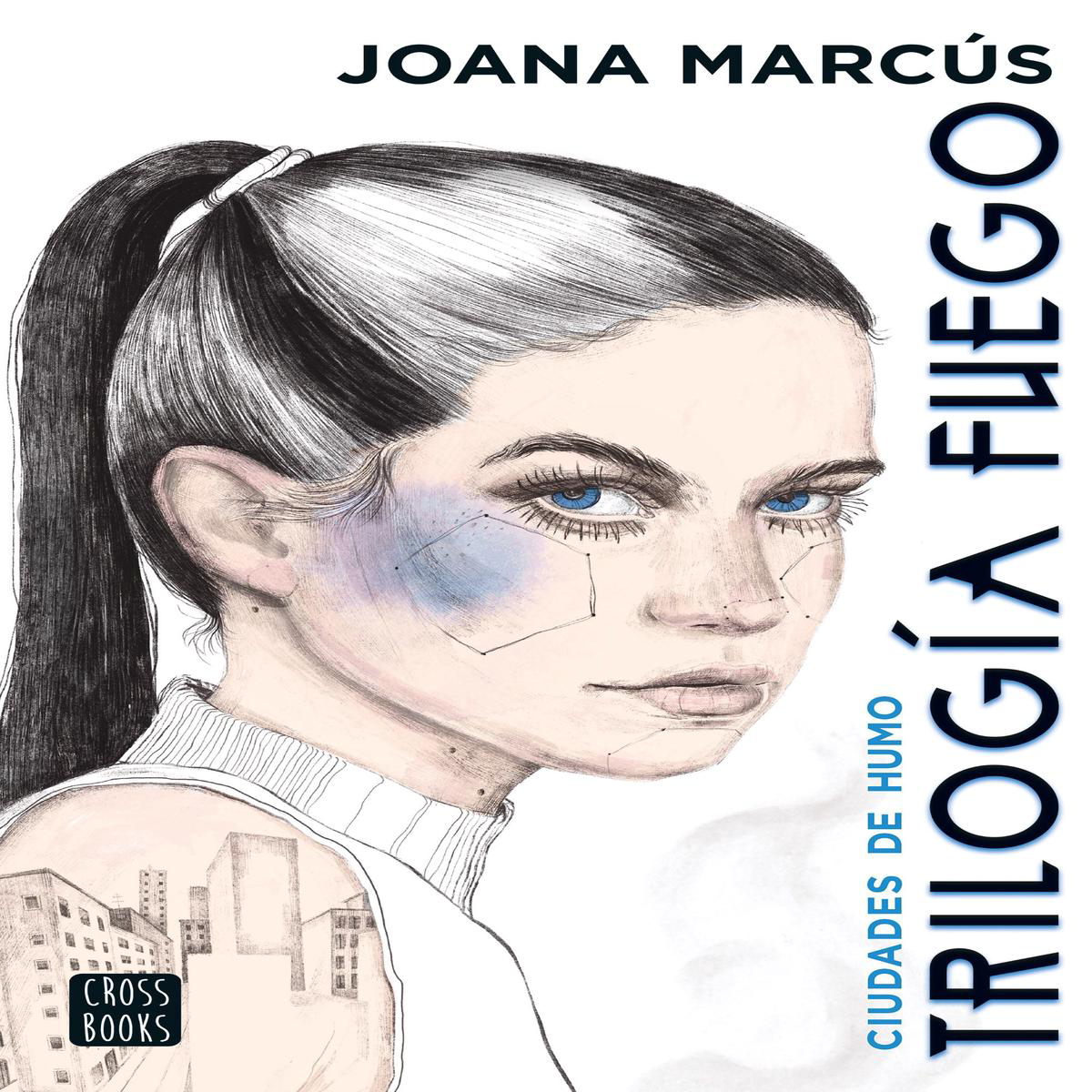 TRILOGA FUEGO 1 CIUDADES DE HUMO 8211 Joana Marcs