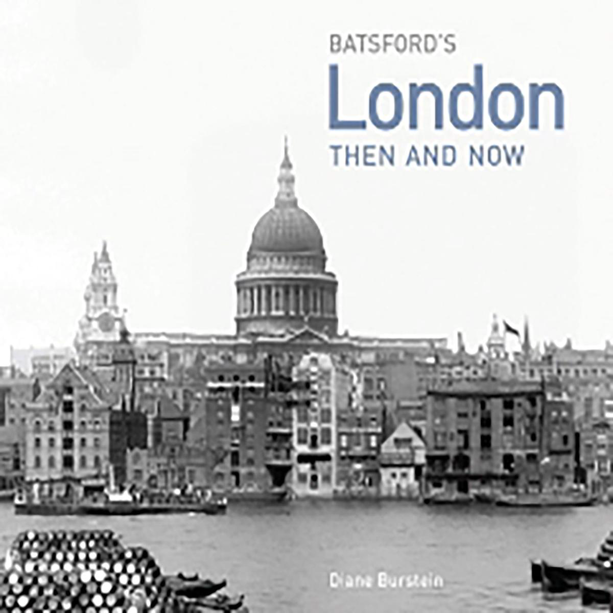 London Then and Now 8211 a photographic guide to London past and present (Hardback)