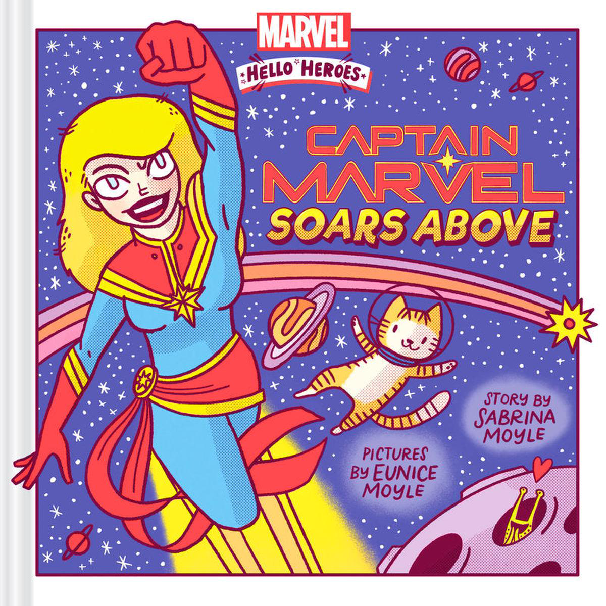 Captain Marvel Soars Above (A Marvel Hello Heroes Book) (Hardback)