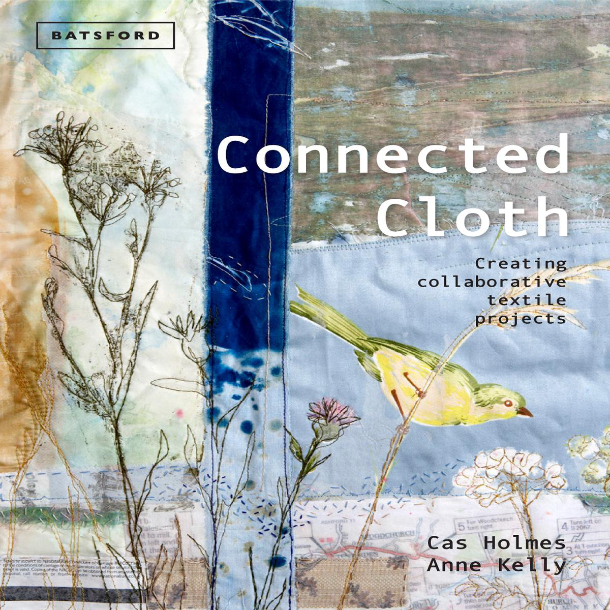Connected Cloth 8211 Creating Collaborative Textile Projects (Hardback)