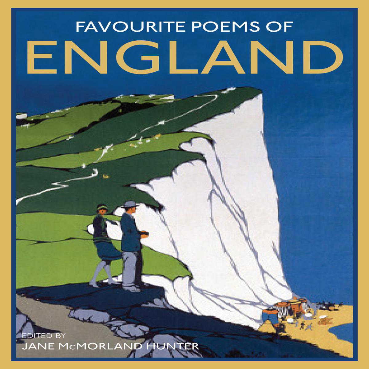 Favourite Poems of England 8211 a collection to celebrate this green and pleasant land (Hardback)