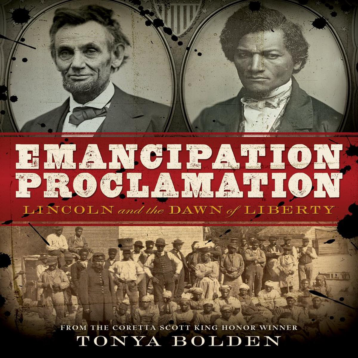 Emancipation Proclamation 8211 Lincoln and the Dawn of Liberty (Hardback)