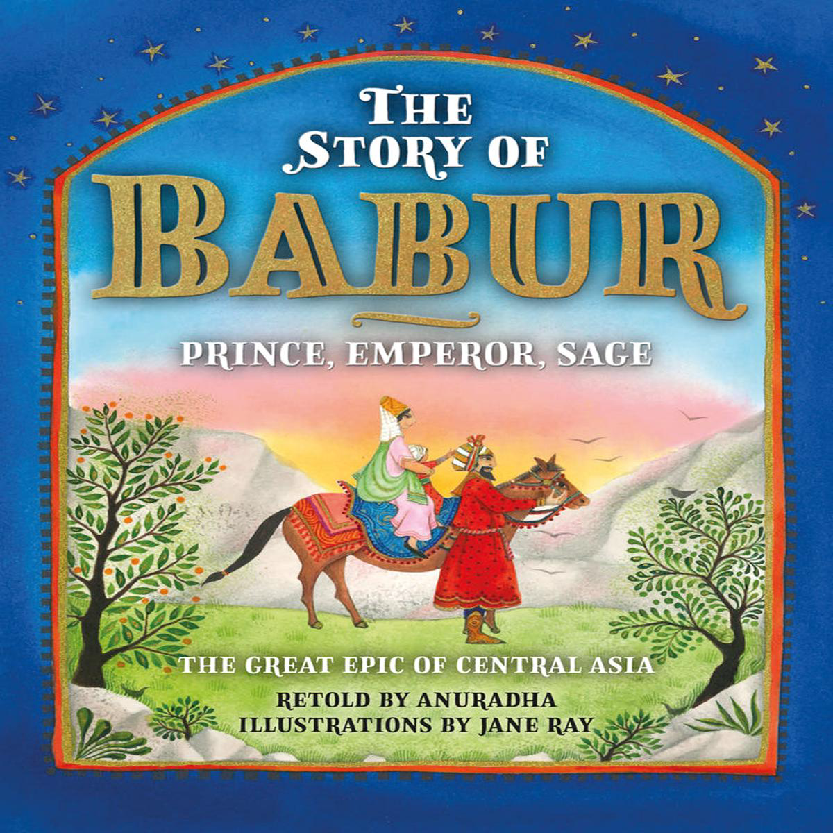 The Story of Babur 8211 Prince Emperor Sage (Hardback)