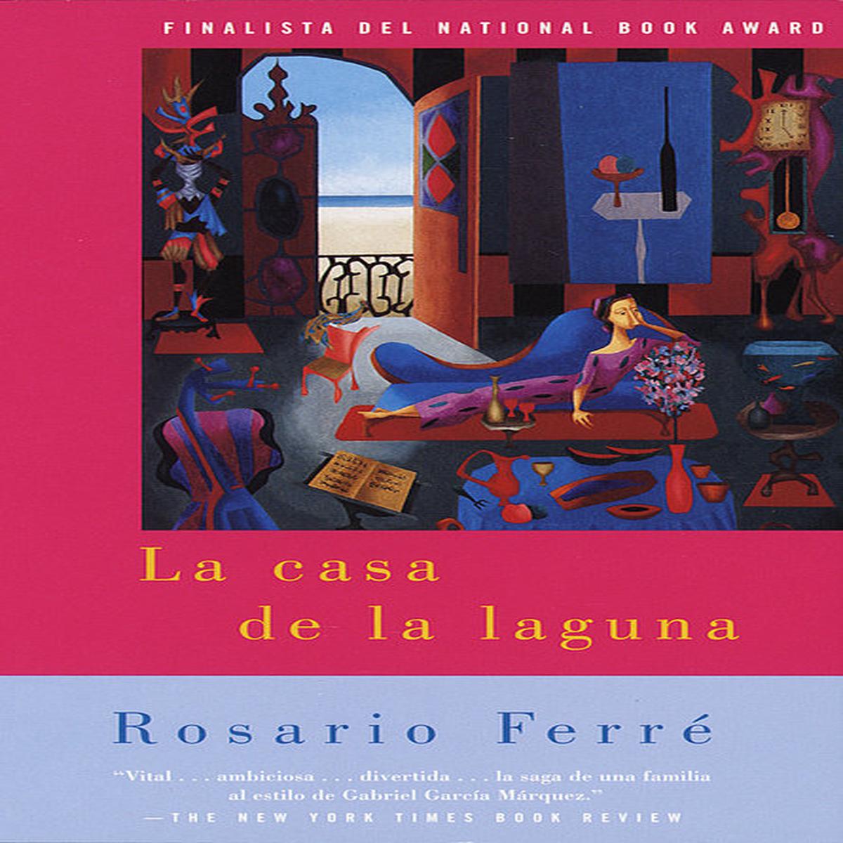 LA CASA DE LA LAGUNA 8211 Rosario Ferr