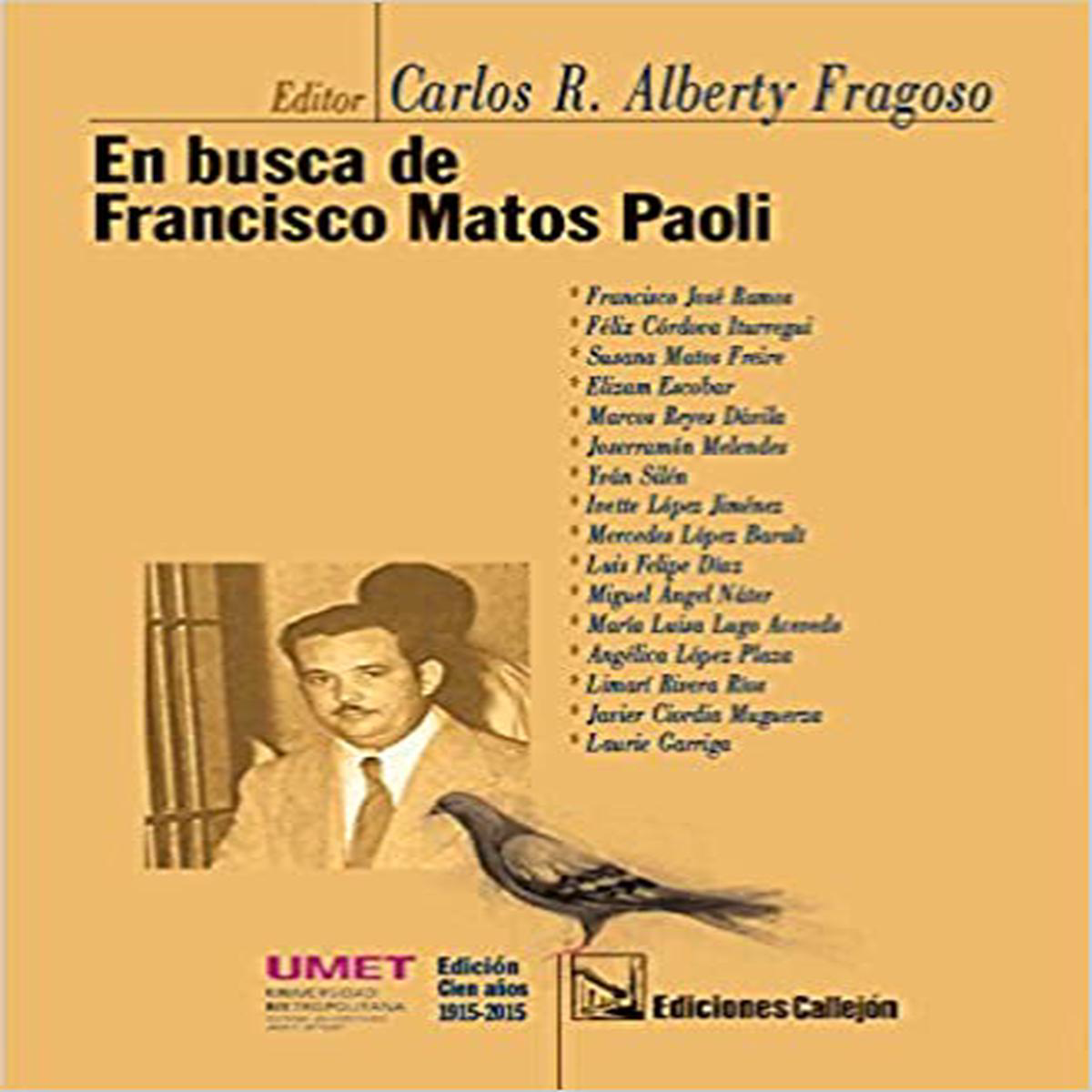 EN BUSCA DE FRANCISCO MATOS PAOLI 8211 Carlos R Alberty Fragoso (editor)