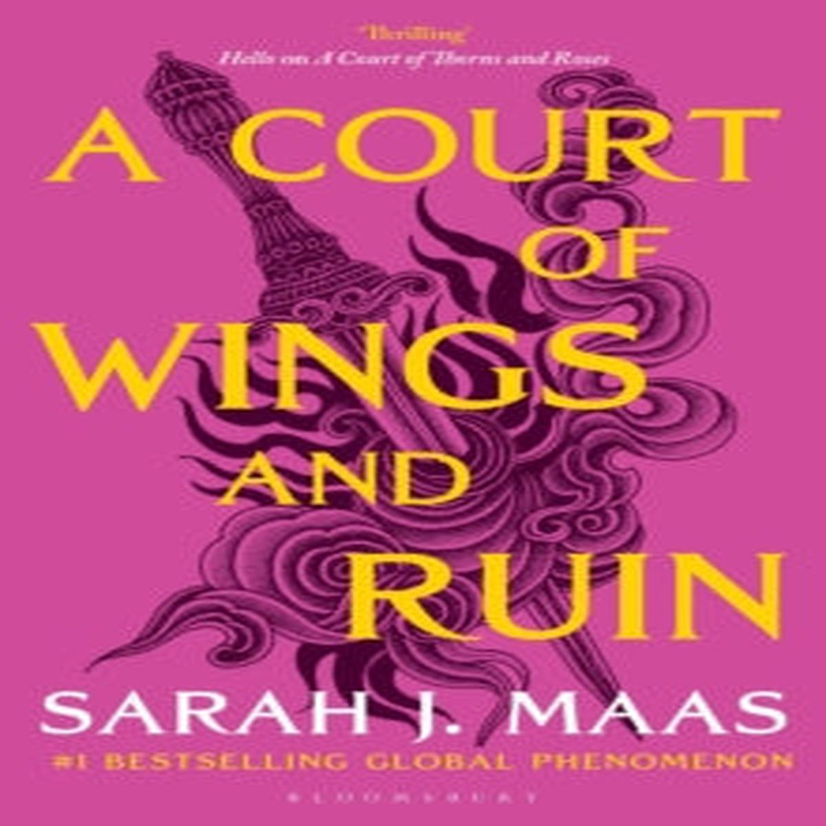 A Court Of Wings And Ruin (ACOTAR 3) Sarah J Maas