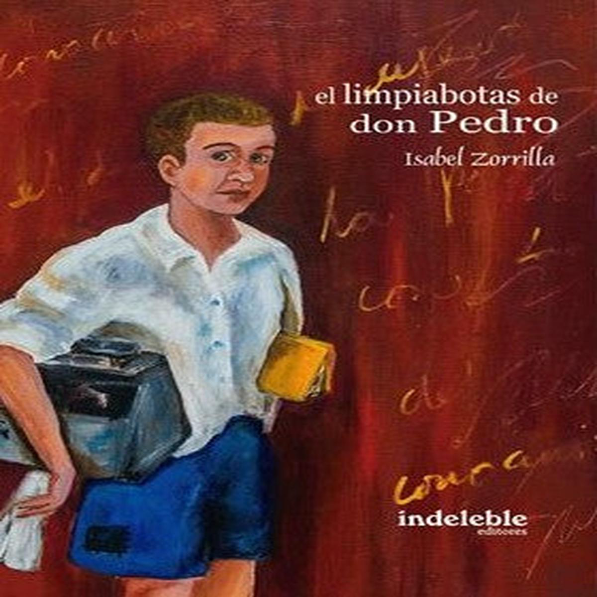 EL LIMPIA BOTAS DE DON PEDRO 8211 Isabel Zorrilla