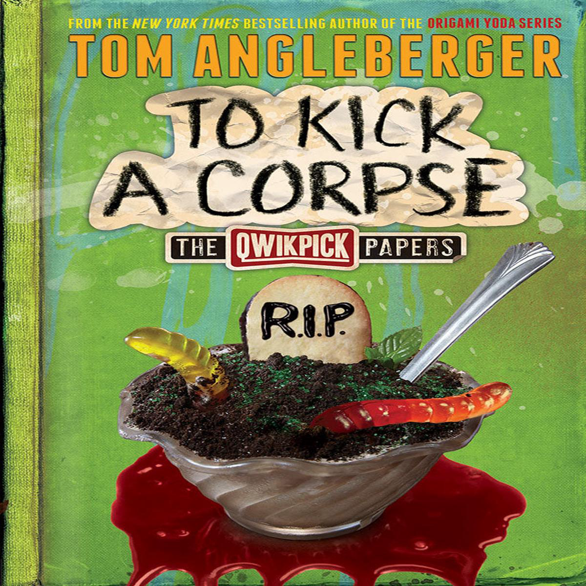 To Kick a Corpse 8211 The Qwikpick Papers (Hardback)