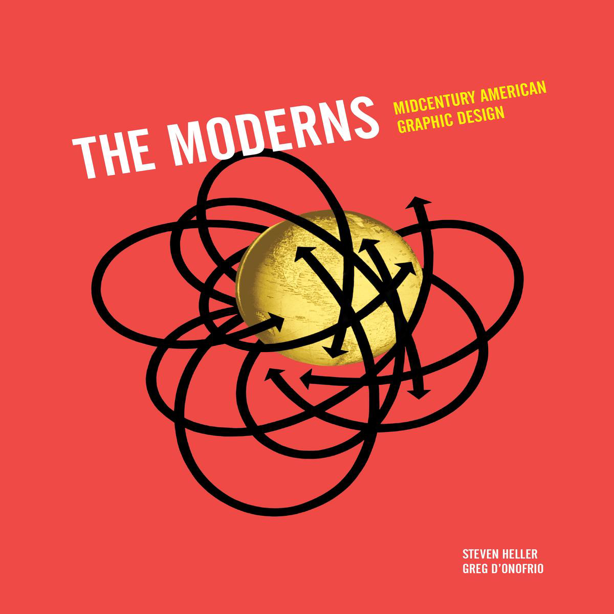 The Moderns 8211 Midcentury American Graphic Design (Hardback)