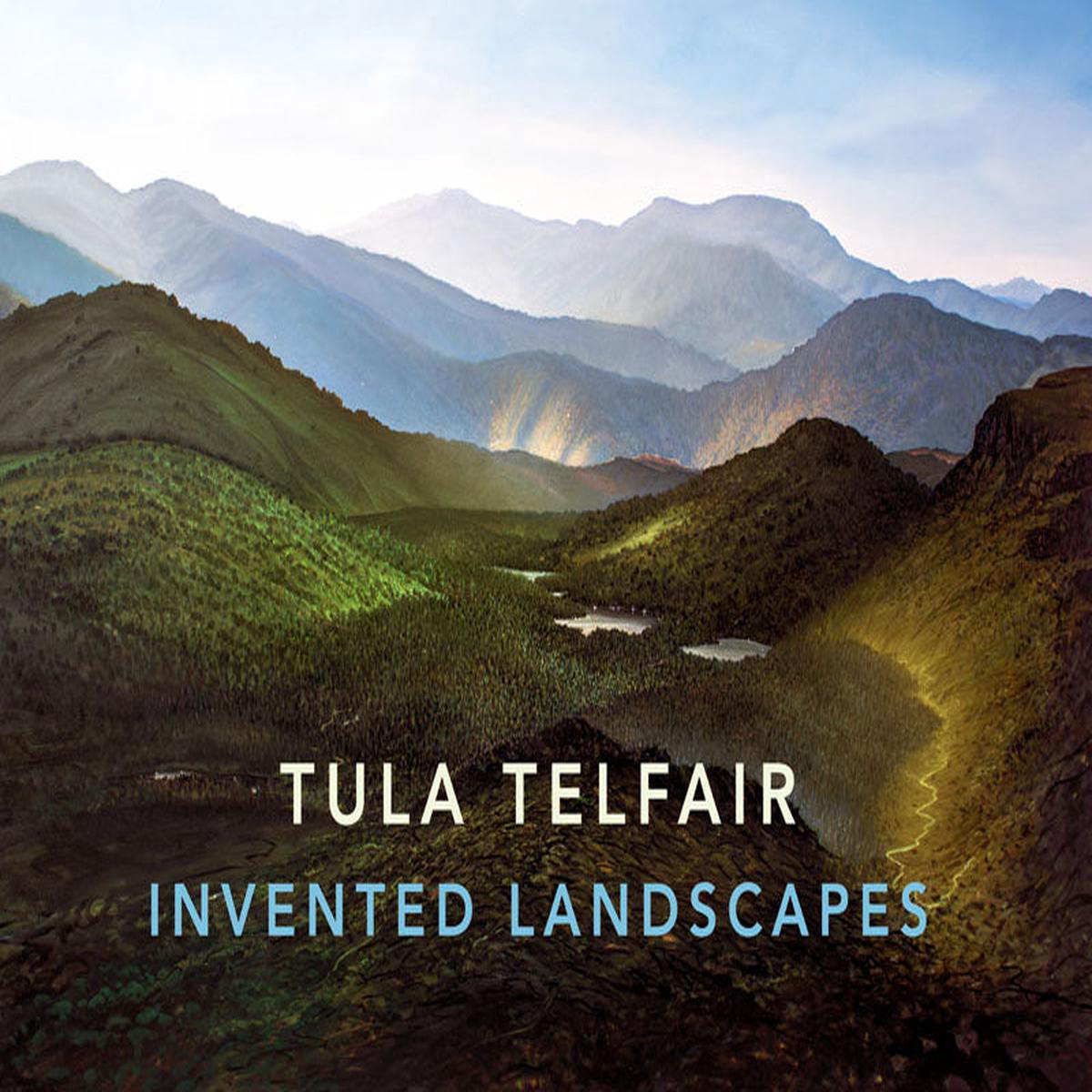 Tula Telfair 8211 Invented Landscapes (Hardback)