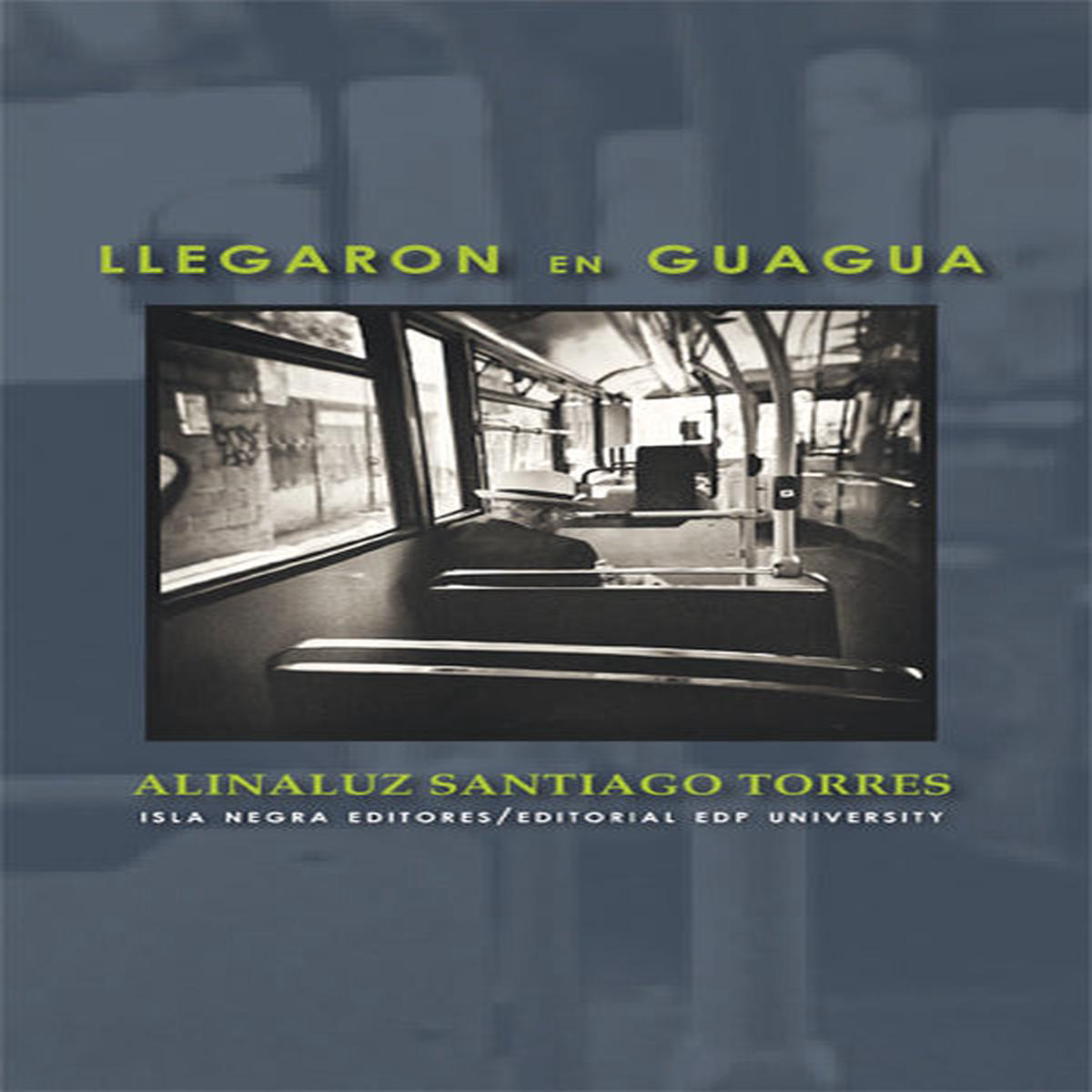 LLEGARON EN GUAGUA 8211 Alinaluz Santiago Torres