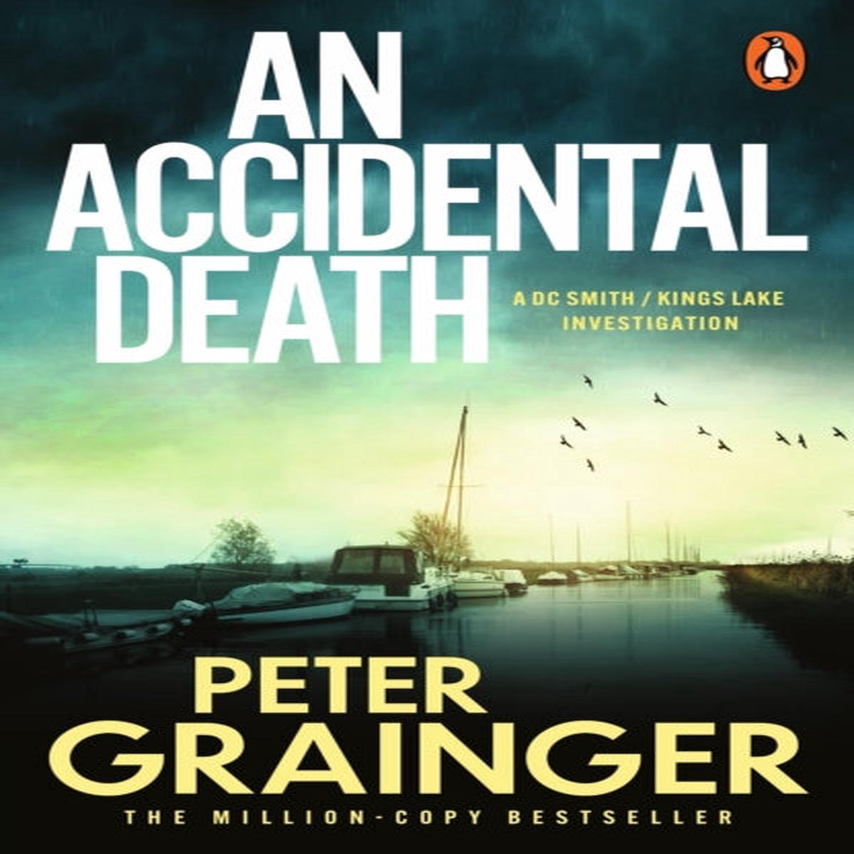 An Accidental Death Peter Grainger 8211 Pre-order for publication 30th April 2026