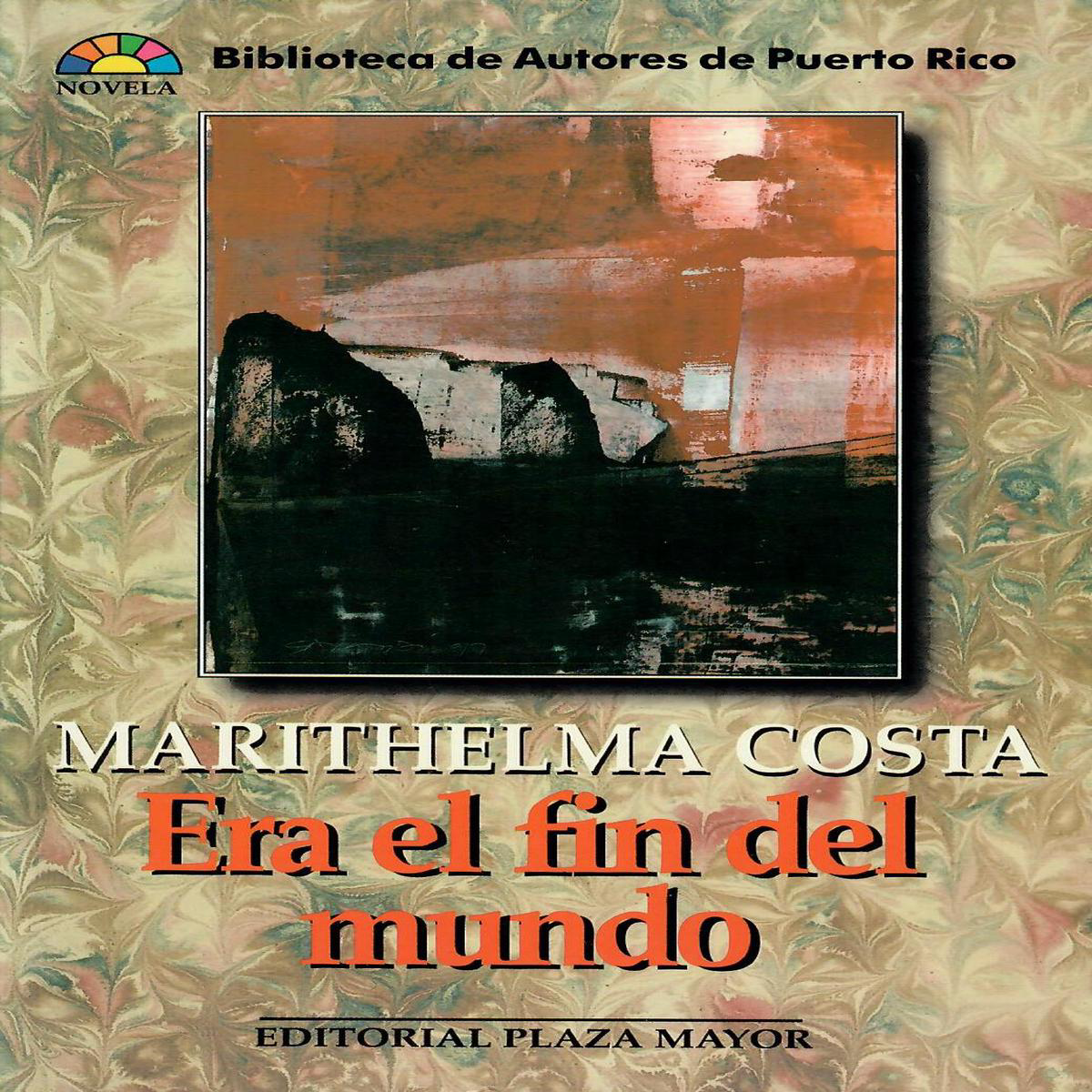 ERA EL FIN DEL MUNDO 8211 Marithelma Costa