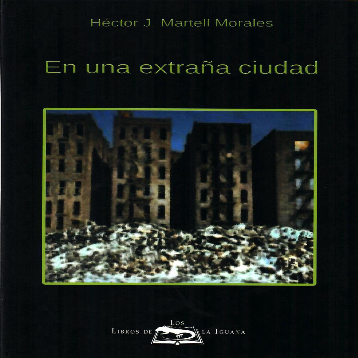 EN UNA EXTRAA CIUDAD 8211 Hctor J Martell Morales