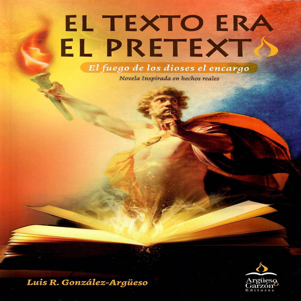 EL TEXTO ERA EL PRETEXTO 8211 Luis R Gonzlez Argeso