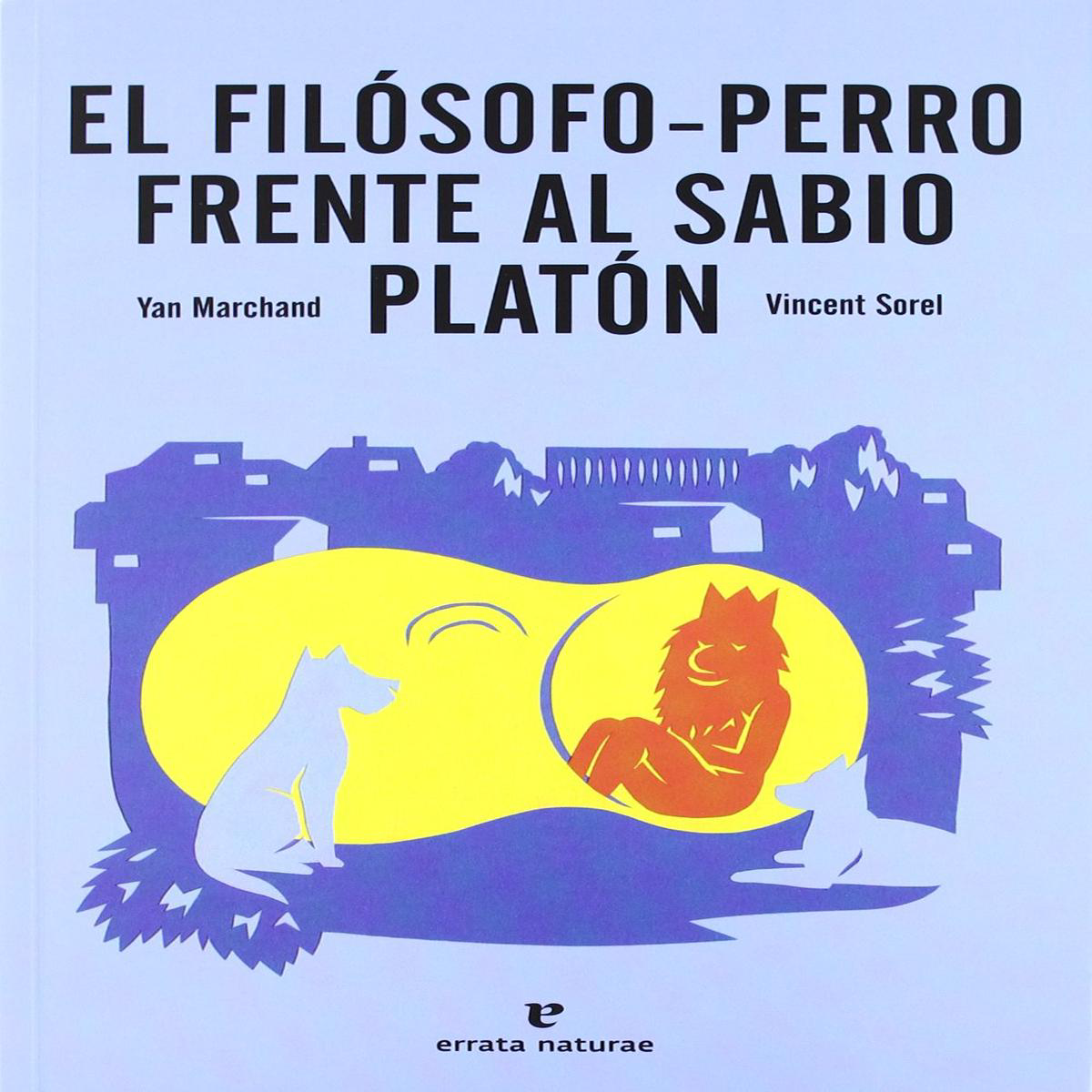 EL FILSOFO PERRO FRENTE AL SABIO PLATN 8211 Yan Marchand