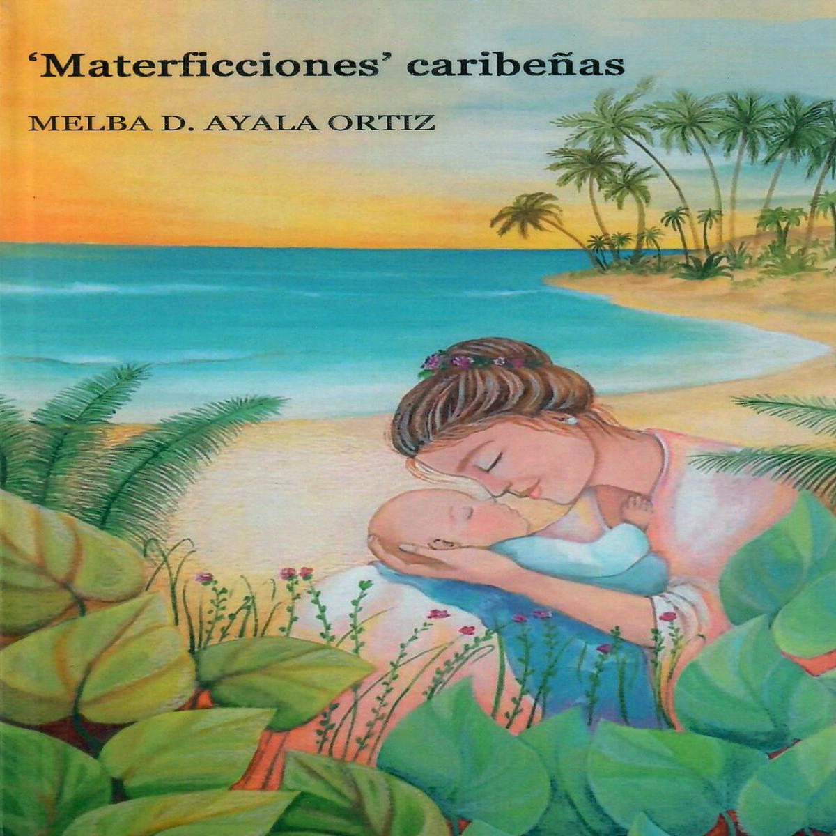 MATERFICCIONES CARIBEAS 8211 Melba D Ayala Ortz