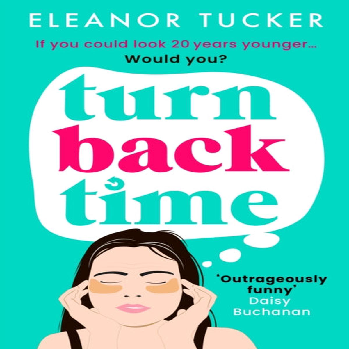 Turn Back Time Eleanor Tucker 8211 Pre-order for publication 23rd April 2026