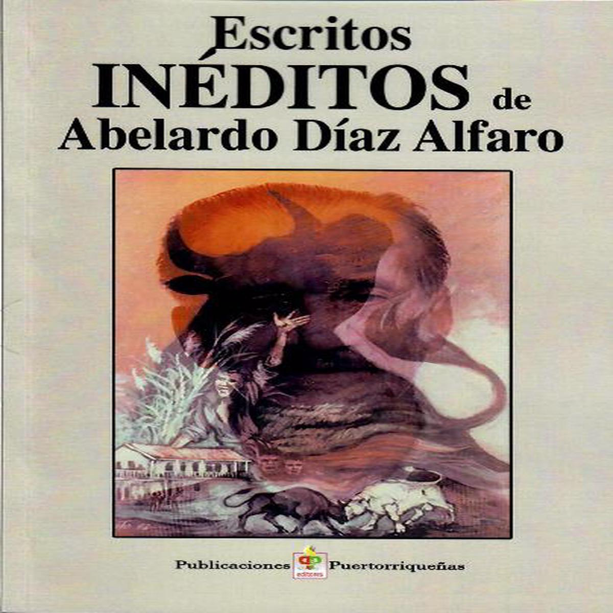ESCRITOS INDITOS 8211 Abelardo Daz Alfaro