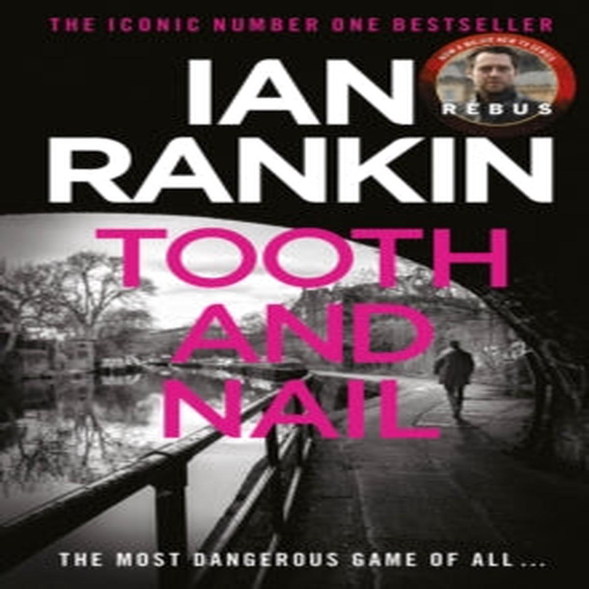 Tooth and Nail (Rebus 3) Ian Rankin