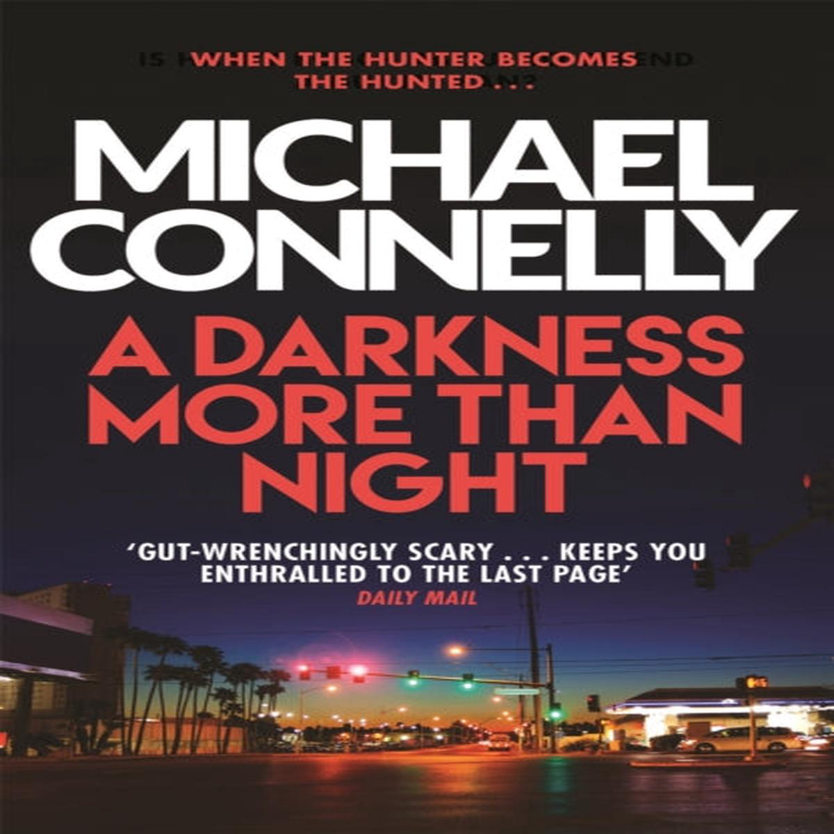 A Darkness More Than Night Michael Connelly