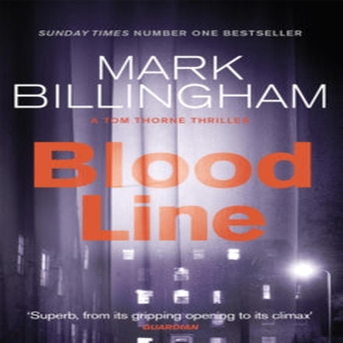 Bloodline (Tom Thorne Book 8) Mark Billingham