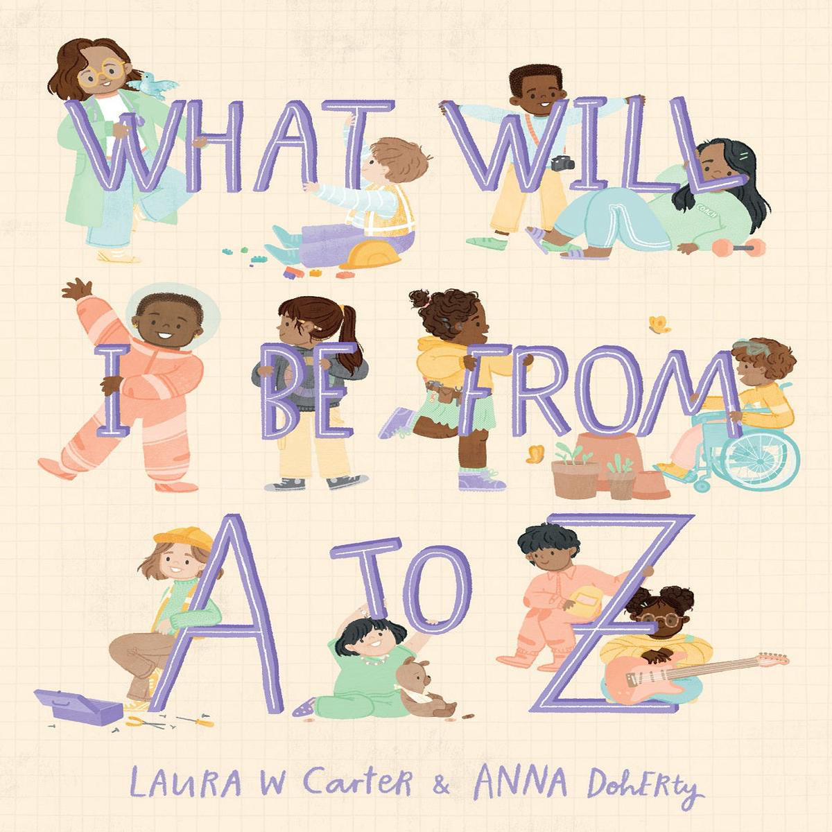 What Will I Be from A to Z (Hardback)