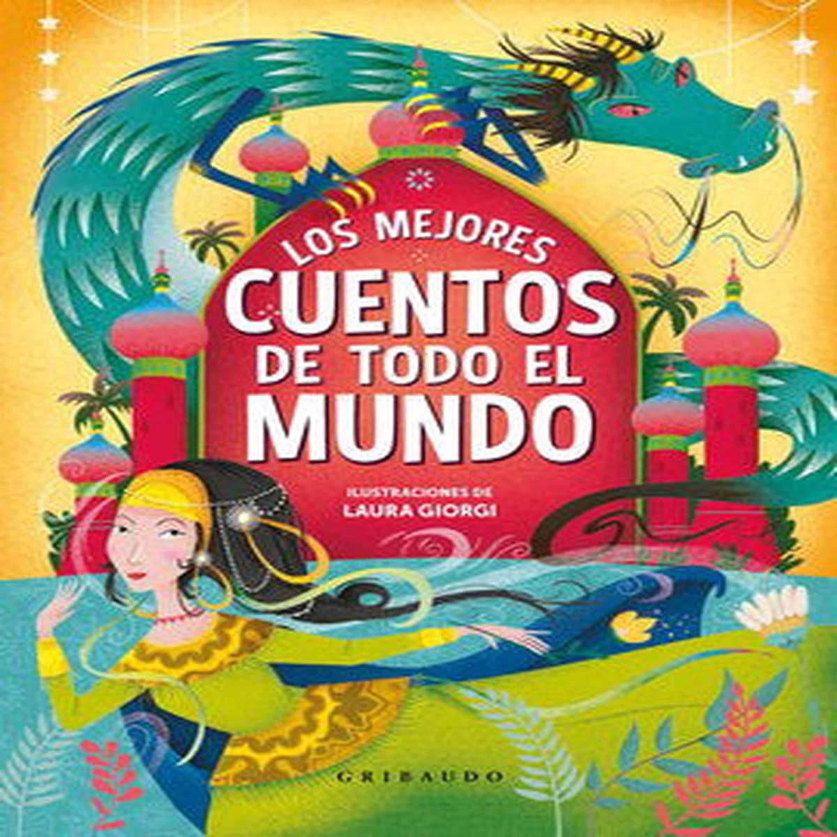 LOS MEJORES CUENTOS DE TODO EL MUNDO 8211 Ilustraciones de Laura Giorgi