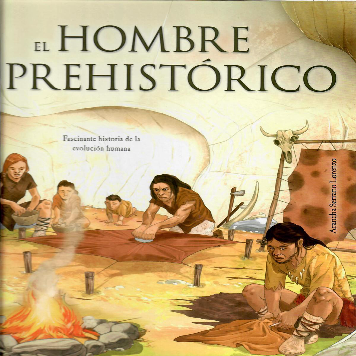EL HOMBRE PREHISTRICO 8211 Arancha Serrano Lorenzo