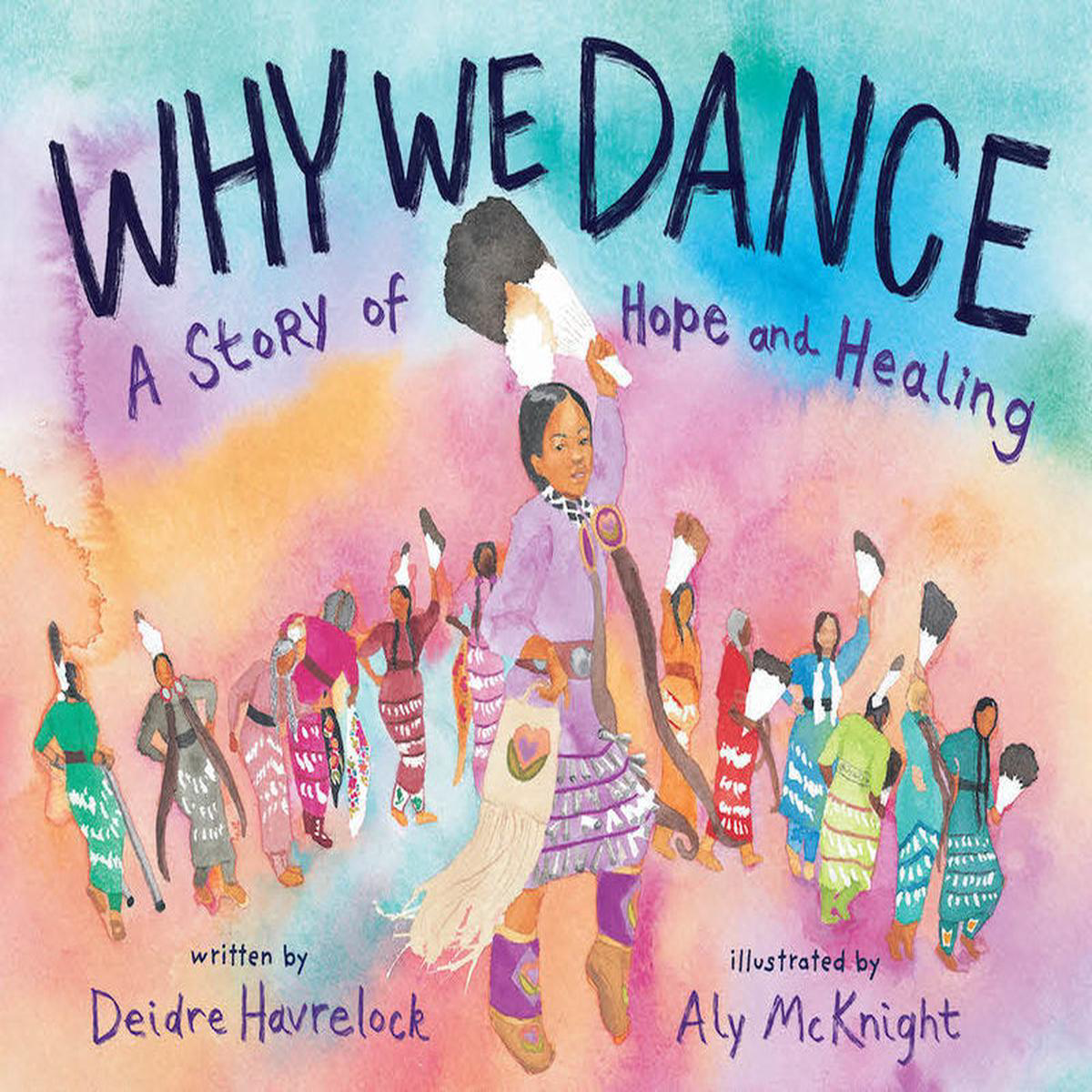 Why We Dance 8211 A Story of Hope and Healing (Hardback)